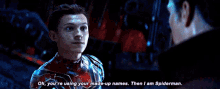 Spiderman Oh GIF - Spiderman Oh Youre Using Made Up Name GIFs