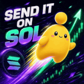 a poster that says send it on sol with a cartoon character