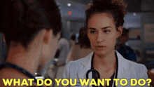 Chicago Med Sarah Reese GIF - Chicago Med Sarah Reese What Do You Want To Do GIFs