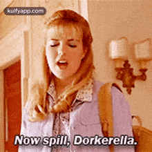 Now Spill, Dorkerella..Gif GIF - Now Spill Dorkerella. Clothing GIFs