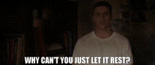 Godzilla 2014 Ford Brody GIF - Godzilla 2014 Ford Brody Why Cant You Just Let It Rest GIFs