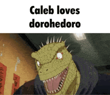 caleb loves dorohedoro is written on a picture of a lizard with spikes on its head
