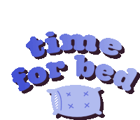 Time For Bed Goodnight Sticker - Time For Bed Goodnight Sleep Time Stickers