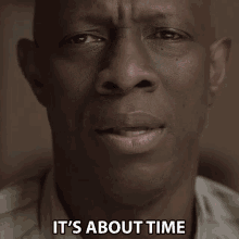 Its About Time Time Has Come GIF - Its About Time Time Has Come Right Time GIFs