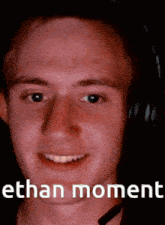 Ethan Moment GIF - Ethan Moment GIFs