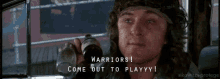 Warriors! GIF - Warriors Come Out To Play Where Are You Hiding GIFs