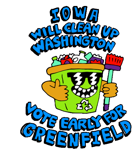 Iowa Will Clean Up Washington Washington Dc Sticker - Iowa Will Clean Up Washington Washington Dc Vote Early For Theresa Greenfield Stickers