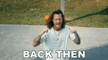 Back Then Right Now Tyler Hubbard GIF - Back Then Right Now Tyler Hubbard Back Then Right Now Song GIFs