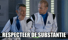 two men sitting next to each other with respecteer de substantie written above them