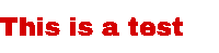 a red text that says this is a test on a white background
