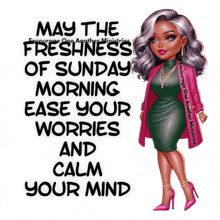 a poster that says may the freshness of sunday morning ease your worries and calm your mind on it