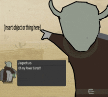 a cartoon character says japetus oh my power cores in a desert scene