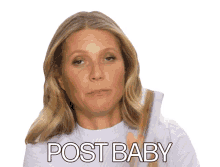 post baby gwyneth paltrow when i was young baby face childlike