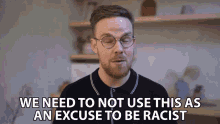 We Need To Not Use This As An Excuse To Be Racist Gregory Brown GIF - We Need To Not Use This As An Excuse To Be Racist Gregory Brown Asapscience GIFs