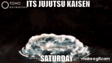Jujutsu Saturday GIF - Jujutsu Saturday Itsjujutsusaturday GIFs