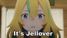a girl with blonde hair and blue eyes says " it 's jellover "