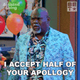 I Accept Half Of Your Apology Leroy Brown GIF - I Accept Half Of Your Apology Leroy Brown Assisted Living GIFs