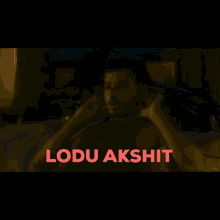 Loduakshit GIF - Loduakshit Akshit GIFs