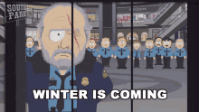 Winter Is Coming Old Cap GIF - Winter Is Coming Old Cap South Park GIFs