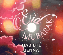 a greeting card for eid mubarak with the name habibte jenna on it