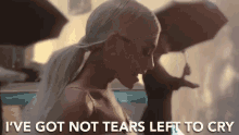 Ive Got No Tears Left To Cry Ariana Grande GIF - Ive Got No Tears Left To Cry No Tears Left To Cry Ariana Grande GIFs