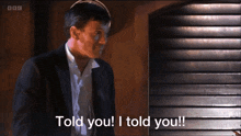 a man in a suit says " told you ! i told you ! "
