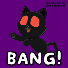 a cartoon of a black cat with red eyes says bang