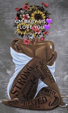 gm baby sis i love you written on a painting of a woman