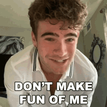 Dont Make Fun Of Me Devin Hayes GIF - Dont Make Fun Of Me Devin Hayes Cameo GIFs