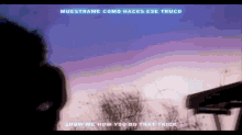 a purple sky with the words show me how you do that trick above it