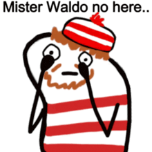 a cartoon drawing of a man wearing a red and white striped shirt and hat with the caption mister waldo no here ..