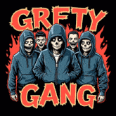 a group of hoodied skeletons are standing in front of the word " grfty gang " on a black background