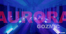 aurora gozmic is displayed in red letters on a blue background