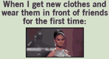 When I Get New Clothes & Wear Them In Front Of Friends For The First Time GIF