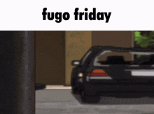 Fugo Friday GIF - Fugo Friday GIFs