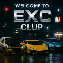 a sign that says welcome to exc club with cars in the background
