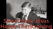 Sweet Baby Jesus Happy Thanksgiving GIF