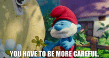 The Smurfs Papa Smurf GIF - The Smurfs Papa Smurf You Have To Be More Careful GIFs