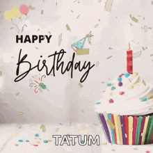 a birthday card with a cupcake and a candle and the name tatum