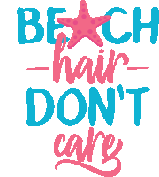 Beach Hair Dont Care Summer Fun Sticker - Beach Hair Dont Care Summer Fun Joypixels Stickers