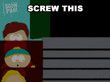 Screw This Eric Cartman GIF - Screw This Eric Cartman South Park GIFs