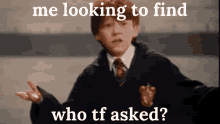 Who Asked Ron Weasley GIF - Who Asked Ron Weasley Harry Potter GIFs