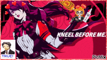 a picture of a girl with the words " kneel before me " on the bottom