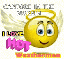 a smiley face with angel wings and the words cantore in the mornin