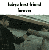 two men shaking hands with the words labyu best friend forever above them