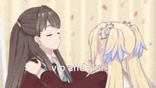 a couple of anime girls hugging each other with the words vio and flor written on the bottom