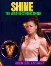 a poster for shine the verified singers group shows a woman in a pink shirt