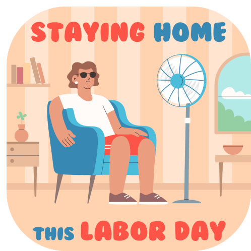 Labor Day Weekend Happy Labor Day Sticker - Labor Day Weekend Happy Labor Day Labor Day Stickers