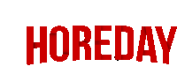a white background with red text that says hored ay