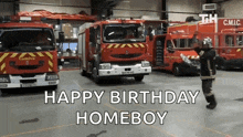 a fireman is standing in front of a fire truck that says happy birthday homeboy on it